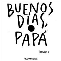 BUENOS DIAS PAPA | 9786074006162 | IMAPLA