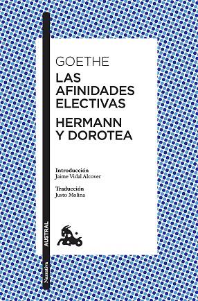 LAS AFINIDADES ELECTIVAS / HERMANN Y DOROTEA | 9788408197218 | GOETHE, JOHANN WOLFGANG VON