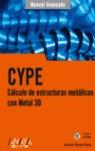 CYPE CALCULO DE ESTRUCTURAS METALICAS CON METAL 3D | 9788441520752 | REYES RODRIGUEZ, ANTONIO MANUEL