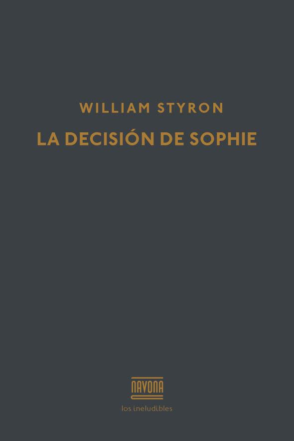 LA DECISISON DE SOPHIE | 9788416259441 | STYRON W
