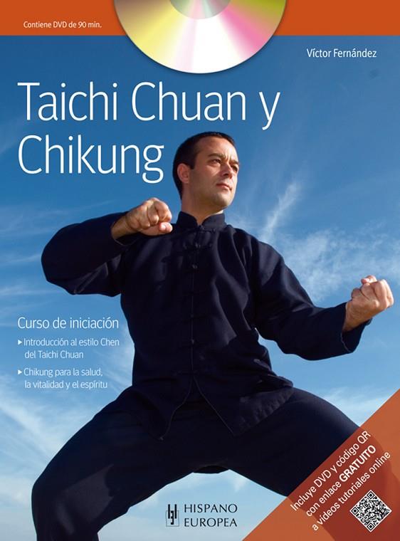 TAICHI CHUAN Y CHIKUNG (+DVD) | 9788425519314 | FERNÁNDEZ, VICTOR