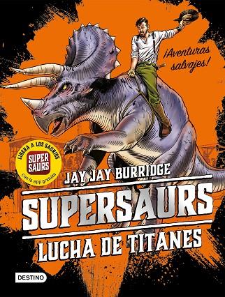 SUPERSAURS 3. LUCHA DE TITANES | 9788408202073 | BURRIDGE, JAY