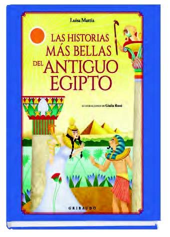 LAS HISTORIAS MÁS BELLAS DEL ANTIGUO EGIPTO | 9788417127305 | MATTIA, LUISA