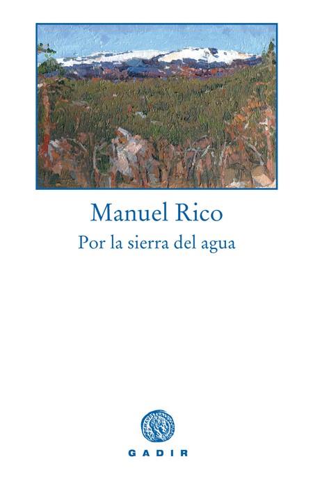 POR LA SIERRA DEL AGUA | 9788493523770 | RICO, MANUEL