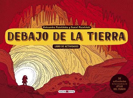 DEBAJO DE LA TIERRA. LIBRO DE ACTIVIDADES | 9788417108410 | MIZIELINSKA, ALEKSANDRA / MIZIELINSKI, DANIEL