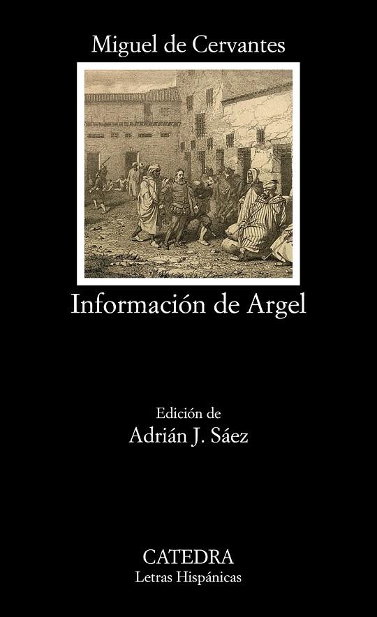 INFORMACIÓN DE ARGEL | 9788437639291 | CERVANTES, MIGUEL DE