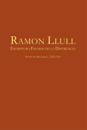 RAMON LLULL. ESCRIPTOR I FILOSOF DE LA DIFERÈNCIA | 9788449051647