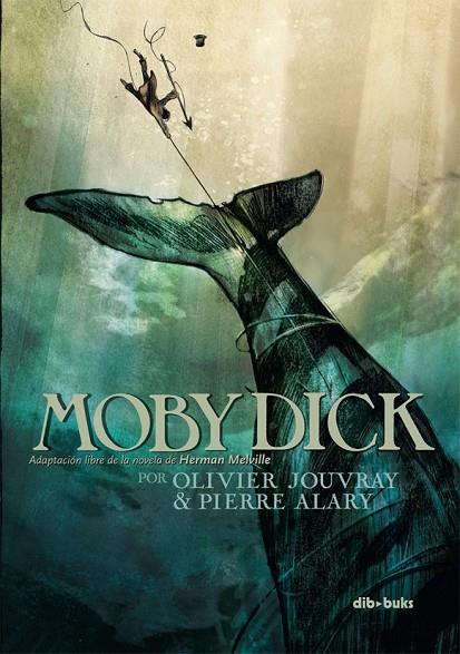MOBY DICK | 9788415850496 | JOUVRAY, OLIVIER/ALARY, PIERRE