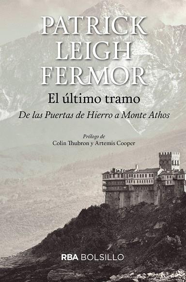 EL ULTIMO TRAMO (BOLSILLO) | 9788492966929 | LEIGH FERMOR, PATRICK