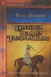 HISTORIA DEL REY TRANSPARENTE | 9788466318778 | MONTERO, ROSA