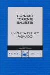 CRONICA DEL REY PASMADO | 9788467022193 | TORRENTE BALLESTER, GONZALO