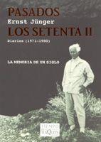 PASADOS LOS SETENTA 2 DIARIOS 1971-1980 | 9788483104828 | JUNGER, ERNST