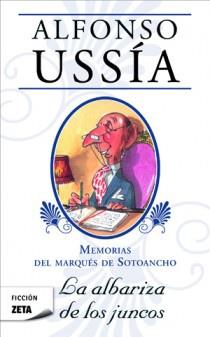 MEMORIAS DEL MARQUES DE SOTOANCHO | 9788498725896 | USSIA, ALFONSO