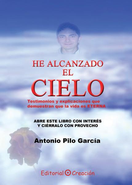 HE ALCANZADO EL CIELO | 9788495919762 | PILO GARCÍA, ANTONIO