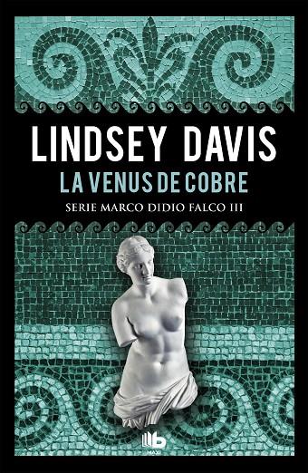 LA VENUS DE COBRE (SERIE MARCO DIDIO FALCO 3) | 9788490704967 | DAVIS, LINDSEY