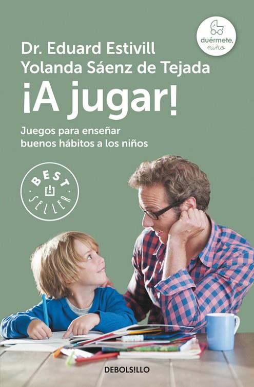 A JUGAR! ACTIVIDADES PARA ENSEÑAR BUENOS HABITOS A LOS NIÑO | 9788483466032 | ESTIVILL, EDUARD/ SAENZ DE TEJADA, YOLANDA