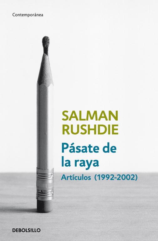 PASATE DE LA RAYA ARTICULOS 1992-2002 | 9788499892153 | RUSHDIE, SALMAN