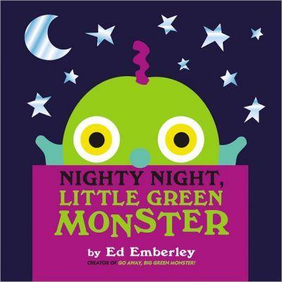 NIGHTY NIGHT, LITTLE GREEN MONSTER | 9780316210416 | EMBERLEY, ED
