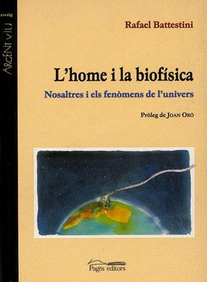 HOME I LA BIOFISICA   NOSALTRES I ELS FENOMENS DE L'UNIVERS | 9788479358440 | BATTESTINI I PONS, RAFAEL