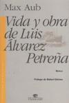 VIDA Y OBRA DE LUIS ALVAREZ PETREÑA | 9788492142293 | AUB, MAX