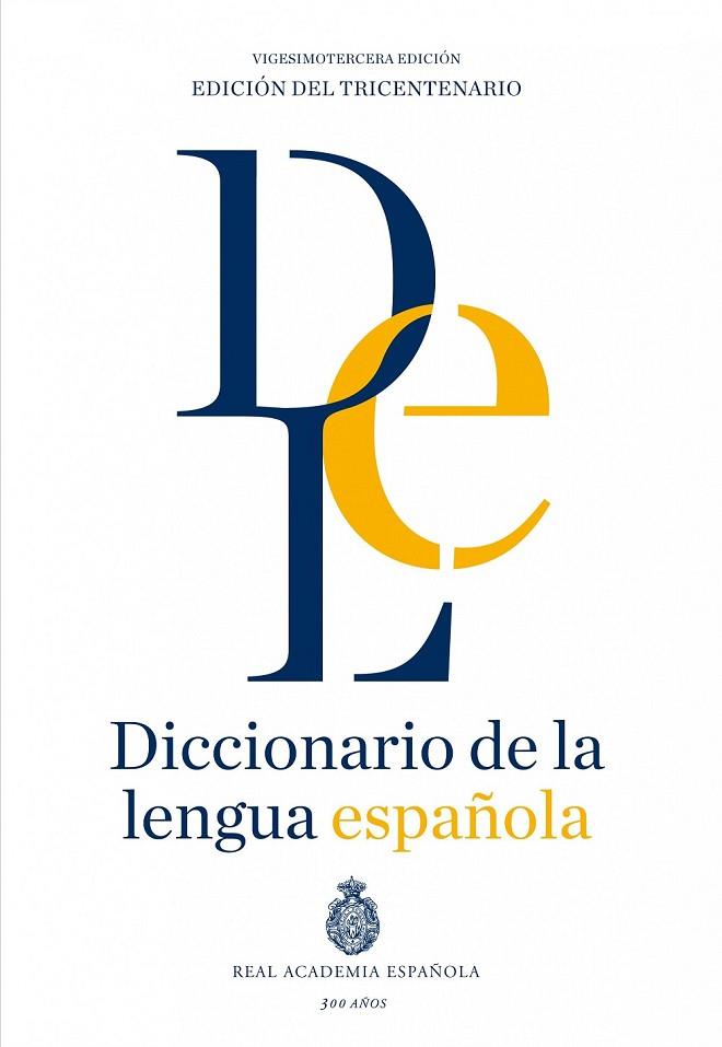 DICCIONARIO DE LA LENGUA ESPAÑOLA VIGESIMOTERCERA EDICIÓN VERSIÓN NORMAL | 9788467041897 | REAL ACADEMIA ESPAÑOLA