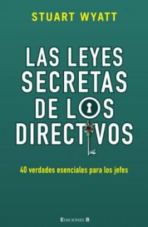 LEYES SECRETAS DE LOS DIRECTIVOS, LAS | 9788466646819 | WYATT,STUART