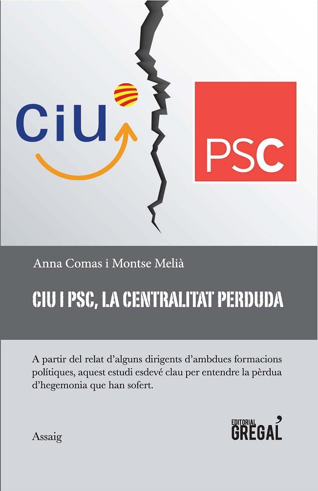 CIU I PSC, LA CENTRALITAT PERDUDA | 9788417082376 | COMAS I MARINÉ, ANNA / MELIÀ ROSET, MONTSE
