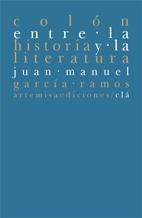 COLON ENTRE LA HISTORIA Y LA LITERATURA | 9788496374638 | GARCIA RAMOS, JUAN MANUEL