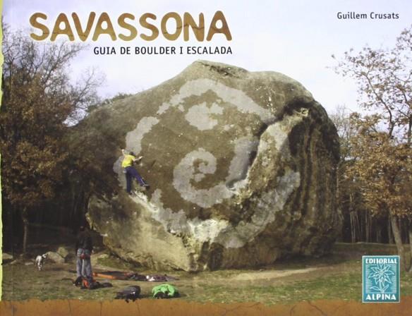 SAVASSONA. GUIA DE BOULDER I ESCALADA -ALPINA | 9788480903981 | CRUSATS, GUILLEM