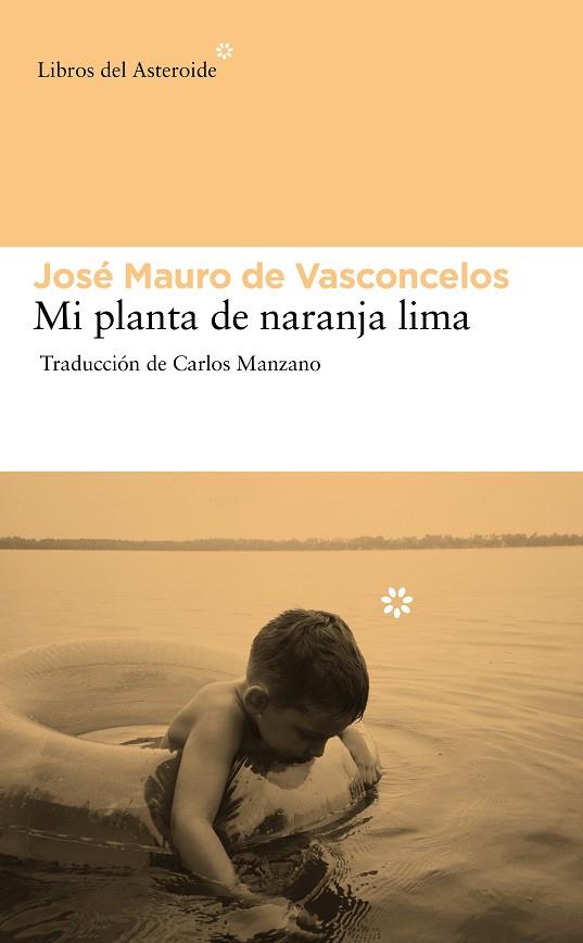 MI PLANTA DE NARANJA LIMA | 9788492663439 | VASCONCELOS, JOSE MAURO DE