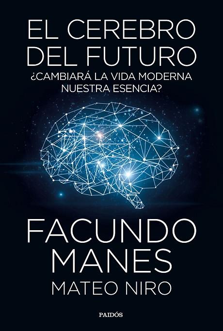 EL CEREBRO DEL FUTURO | 9788449335358 | MANES, FACUNDO / NIRO, MATEO
