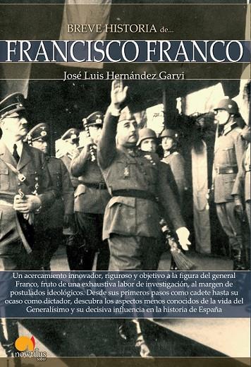 BREVE HISTORIA DE FRANCISCO FRANCO | 9788499675398 | HERNÁNDEZ GARVI, JOSÉ LUIS