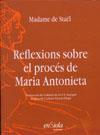 REFLEXIONS SOBRE EL PROCES DE MARIA ANTONIETA | 9788493549411 | STAEL, MADAME DE