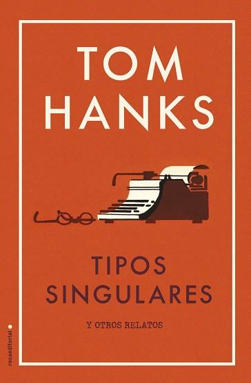 TIPOS SINGULARES | 9788417092818 | HANKS, TOM