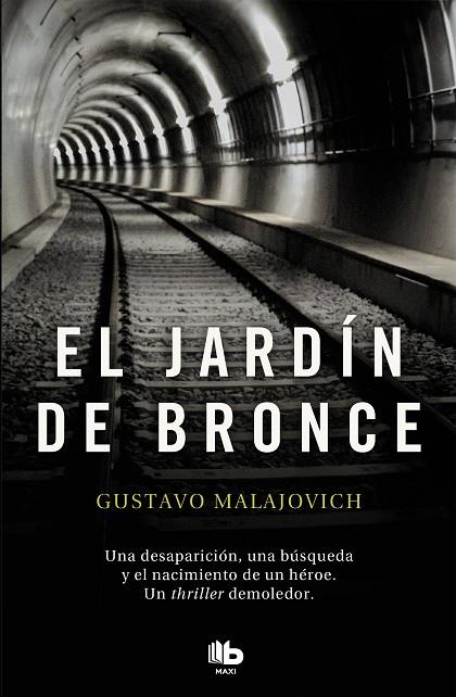 EL JARDÍN DE BRONCE | 9788490708170 | MALAJOVICH, GUSTAVO