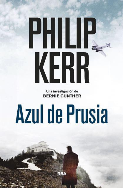 AZUL DE PRUSIA (BERNIE GUNTHER, 12) | 9788490568910 | KERR , PHILIP