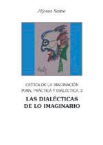 DIALECTICAS DE LO IMAGINARIO, LAS | 9788495786616 | SASTRE, ALFONSO
