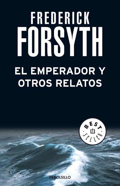 EMPERADOR Y OTROS RELATOS, EL | 9788497598583 | FORSYTH, FREDERICK