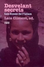 DESVELANT SECRETS, LES DONES DE L'ISLAM | 9788475028675 | CLIMENT, LAIA