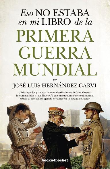ESO NO ESTABA EN MI LIBRO DE LA PRIMERA GUERRA MUNDIAL | 9788416622597 | HERNÁNDEZ GARVI, JOSÉ LUIS
