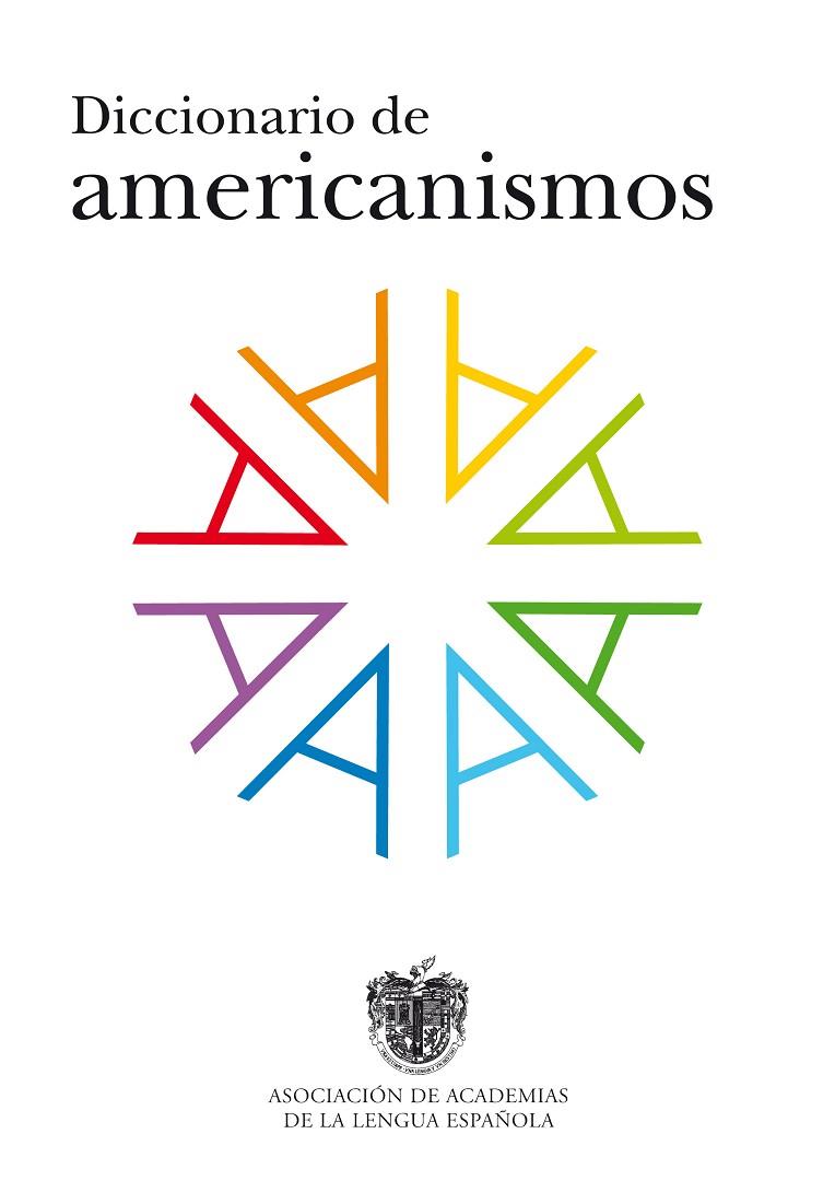 DICCIONARIO DE AMERICANISMOS | 9788429495508 | REAL ACADEMIA ESPAÑOLA/ASOC.ACADEMIAS LENG.ESPAÑOL