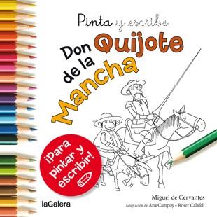 PINTA Y ESCRIBE DON QUIJOTE DE LA MANCHA | 9788424657628 | CAMPOY, ANA