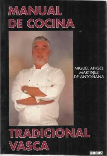 MANUAL DE COCINA TRADICIONAL VASCA | 9788495421838 | MARTINEZ, MIGUEL ANGEL