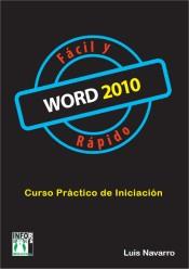 WORD 2010 FACIL Y RAPIDO | 9788415033080 | NAVARRO, LUIS