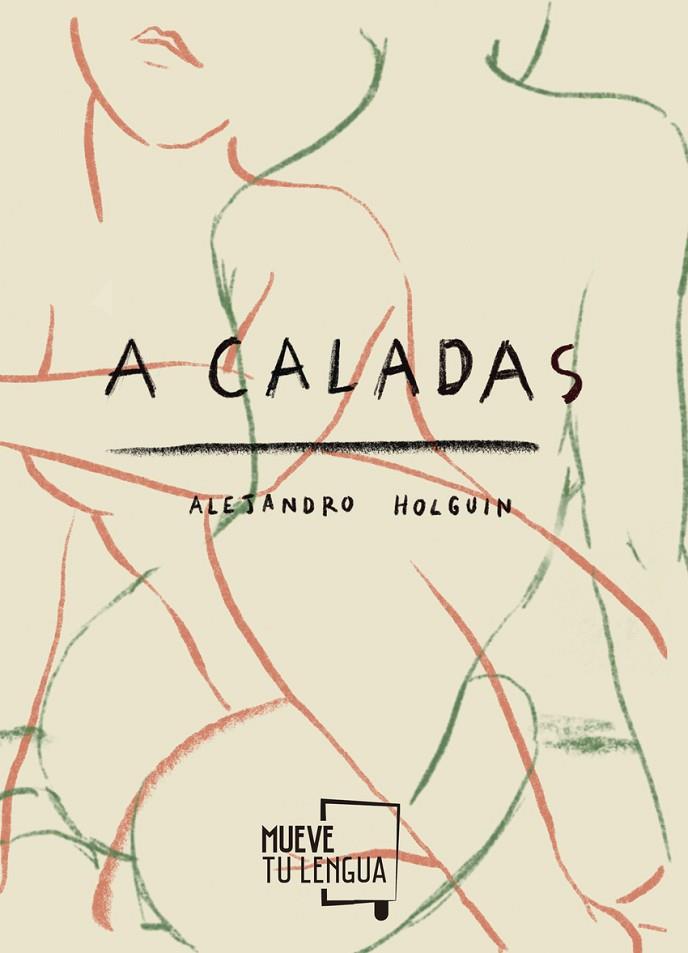 A CALADAS | 9788417938154 | HOLGUÍN, ALEJANDRO