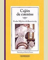 CAJON DE CUENTOS DOSTOIEVSKY | 9788484182290 | FIODOR MIJAILOVICH DOSTOIEVSKY