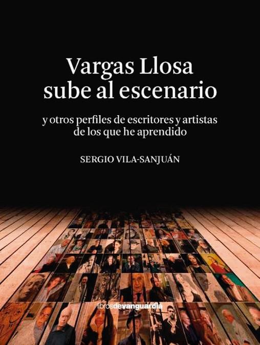 VARGAS LLOSA SUBE AL ESCENARIO | 9788418604201 | VILA-SANJUÁN ROBERT, SERGIO