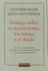 DIALOGO SOBRE LA DESMEMORIA LOS TABUES Y EL OLVIDO | 9788481092868 | GRASS, GUNTER I GOYTISOLO, JUAN
