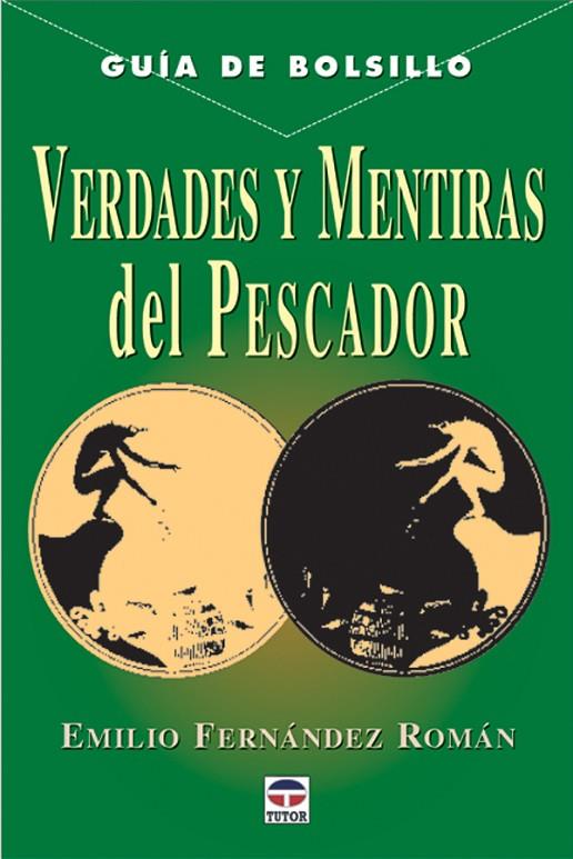 VERDADES Y MENTIRAS DEL PESCADOR | 9788479023638 | FERNANDEZ, EMILIO