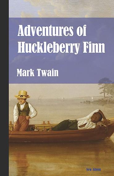 ADVENTURES OF HUCKLEBERRY FINN (NUEVA EDICIÓN) | 9788415499435 | TWAIN, MARK